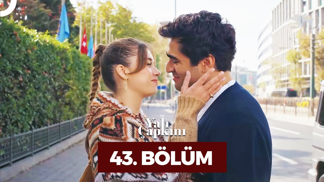Yali Çapkini Episode 43