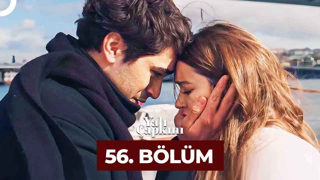 Yali Çapkini Episode 56