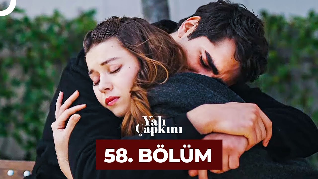 Yali Çapkini Episode 58