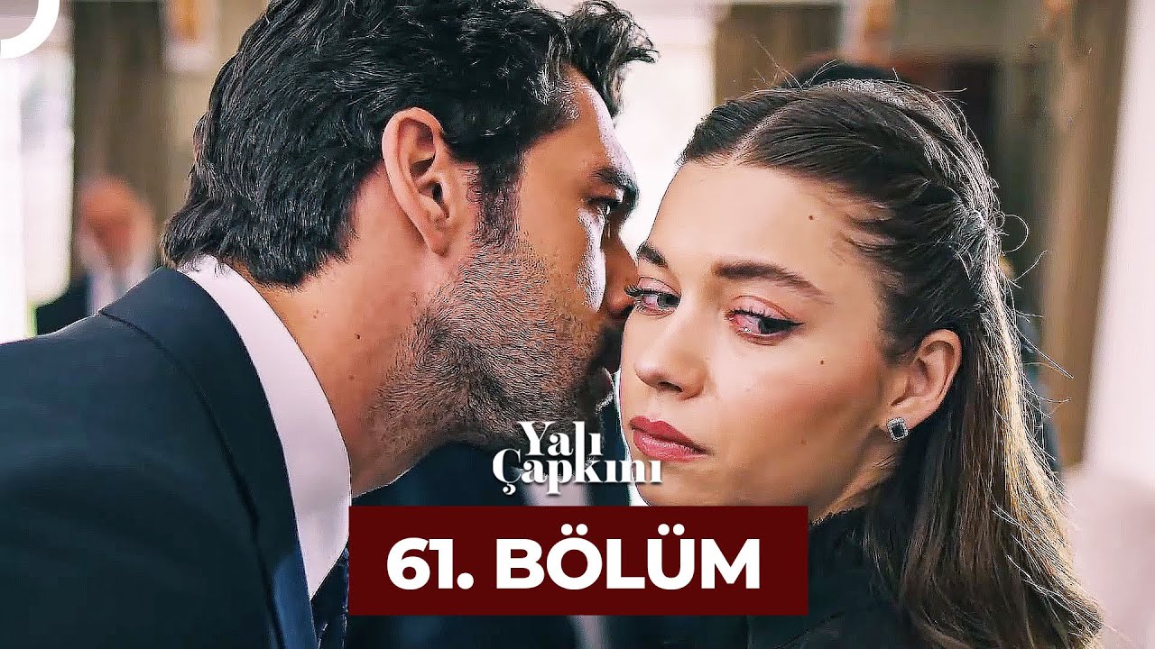 Yali Çapkini Episode 61