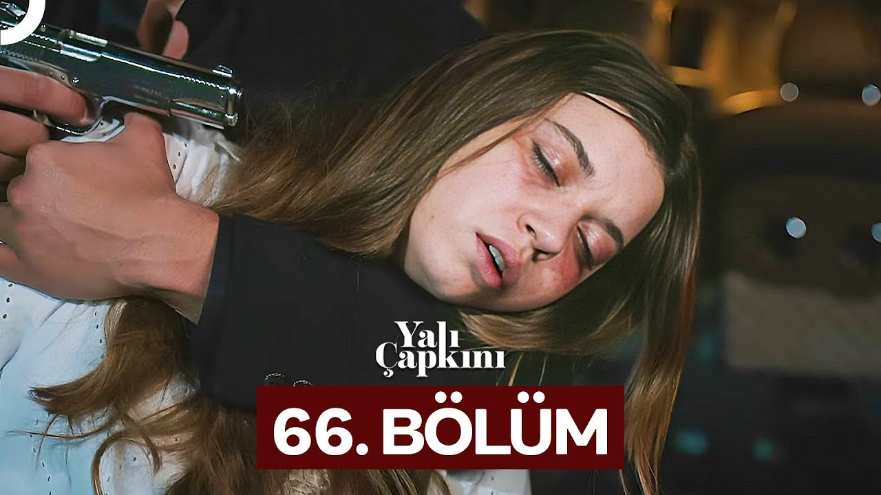 Yali Çapkini Episode 66
