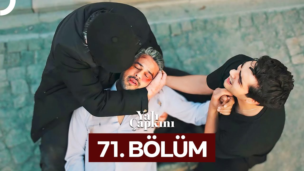Yali Çapkini Episode 71