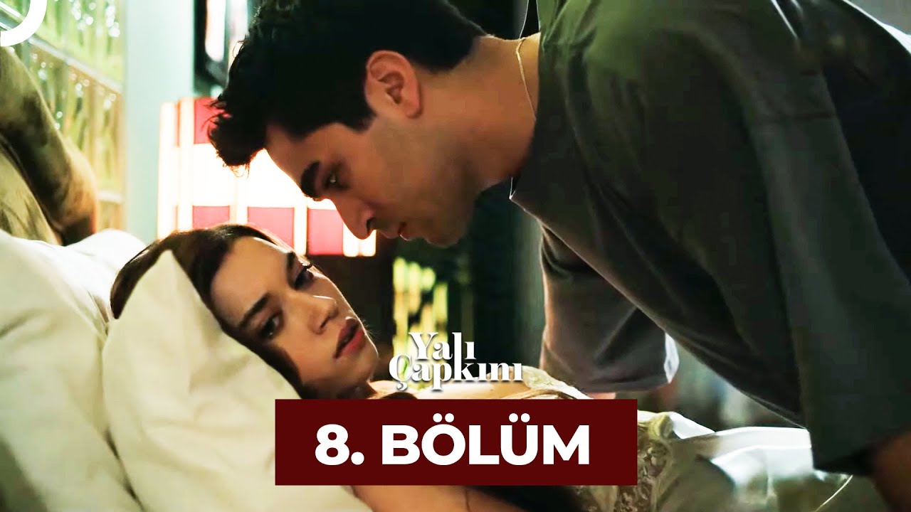 Yali Çapkini Episode 8