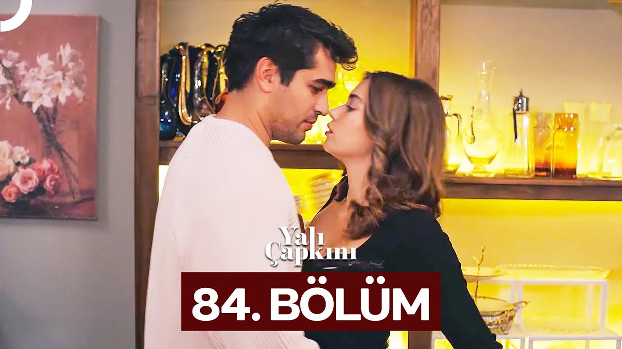 Yali Çapkini Episode 84
