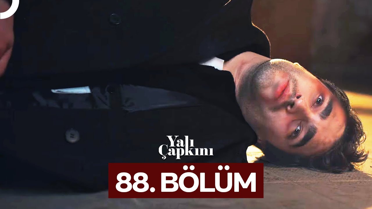 Yali Çapkini Episode 88