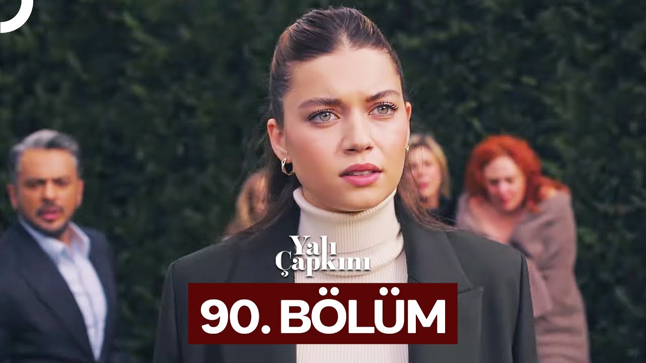 Yali Çapkini Episode 90