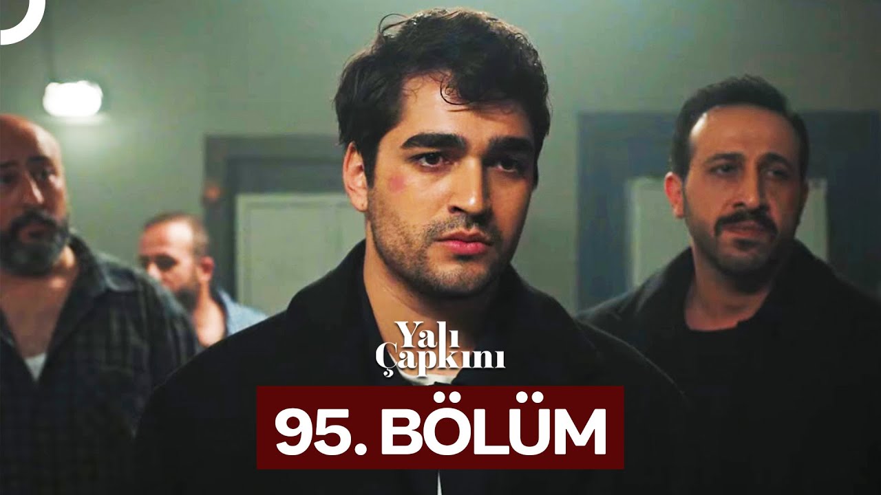 Yali Çapkini Episode 95