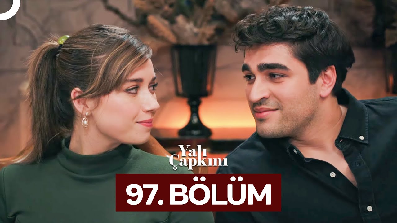 Yali Çapkini Episode 97