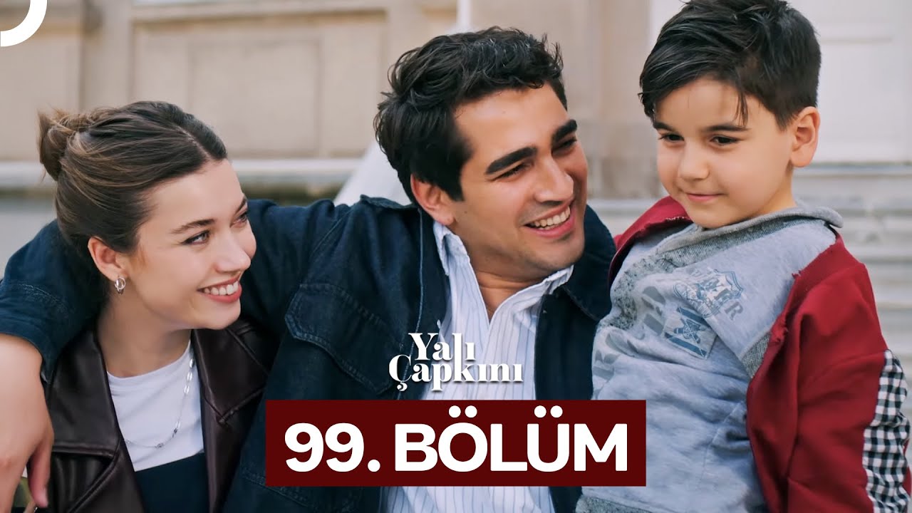 Yali Çapkini Episode 99